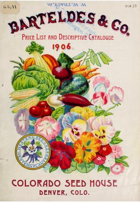 Barteldes &amp; Co., Colorado Seed House, Cover Page, 1906